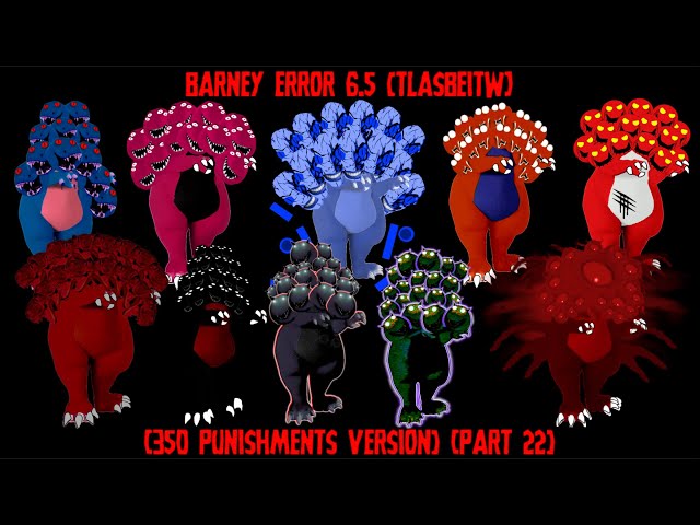 Barney Error 6.5 (TLASBEITW) [350 Punishments Version] [Part 22