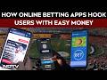 IPL 2026 | The Dark Side of IPL: How Online Betting Apps Hook Users With Easy Money