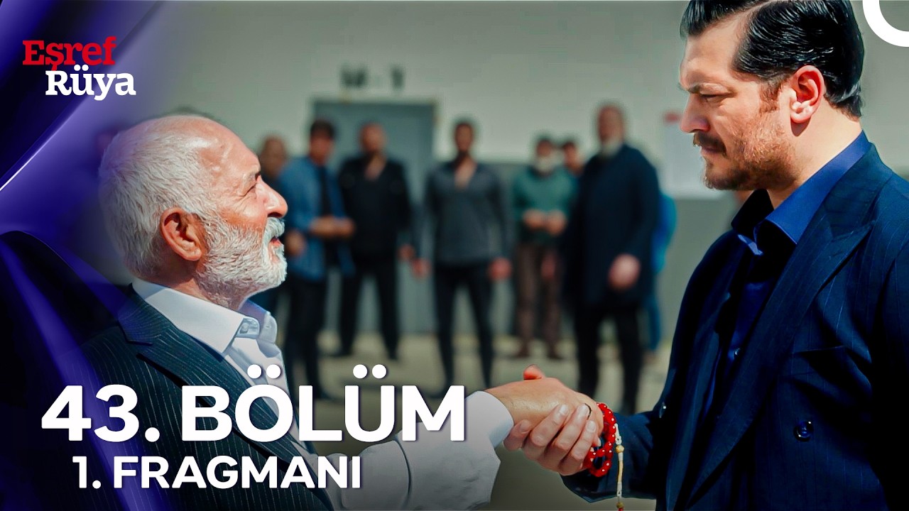 Eşref Rüya 43. Bölüm 1. Fragmanı | ''Bizi İhtiyar'a Götürecek Adam, Bu Hapishanede!''