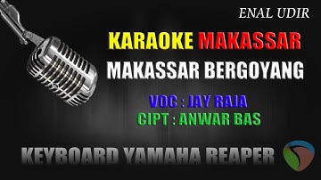 Karaoke makassar bergoyang - jay raja // cover makassar terbaru