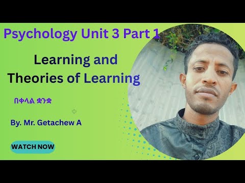 Psychology Freshman unit 3 part 1 (Learning and Theories of Learning ...