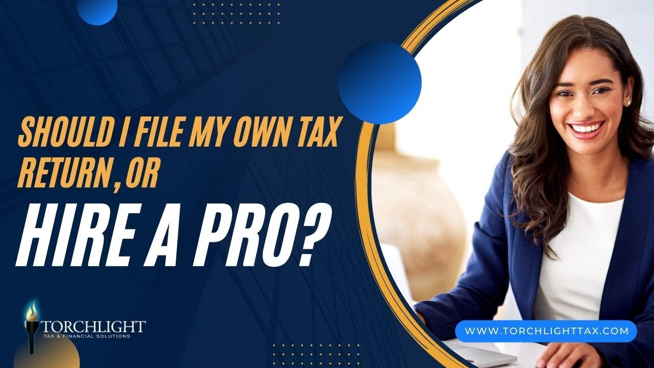 tax-tips-should-i-file-my-own-tax-return-or-hire-a-pro-youtube