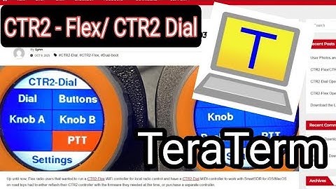 TeraTerm , Set Up & Test - Ctr2 Flex / Dial