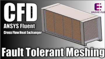 CFD Cross flow Heat Exchanger | Best Heat Exchanger Simulation Tutorial - ANSYS Fluent