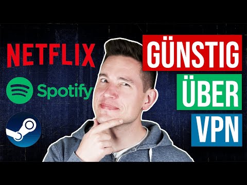 VPN erklärt: SO gibt es Netflix, Spotify & Games durch VPN GÜNSTIGER (Anleitung 2022)