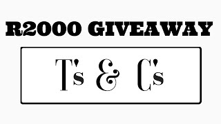 R2000 GIVEAWAY (Terms &amp; Conditions)