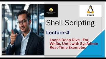 04 Shell Scripting Loops Deep Dive   For, While, Until with SysAdmin Real Time Examples