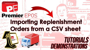 How To - Importing Replenishment Orders from a CSV sheet | Premier EPOS Software