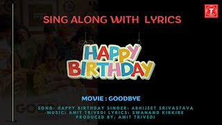 Happy Birthday l Sing Along with Lyrics l Goodbye l Abhijeet Srivastava