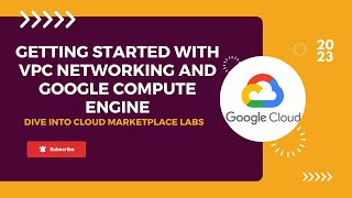 Getting Started with VPC Networking and Google Compute Engine (Lab)