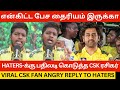 Haters   csk  viral csk fan angry reply  csk vs pbks review thala dhoni