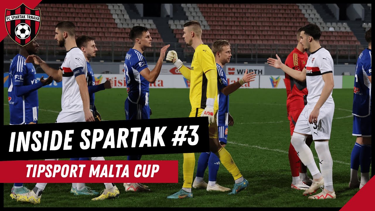 INSIDE SPARTAK #3 | Prvé dni na Tipsport Malta Cupe