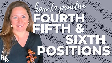 Positions on the Violin - 4th 5th 6th Where They Are