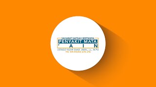 Pemilik Mata 'Ain - Sahabat Safdah Bertanya - Ust Nizar Saad Jabal, Lc., M.Pd