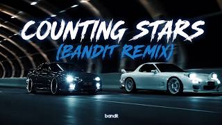 COUNTING STARS (BANDIT REMIX)