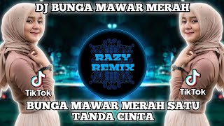 Dj bunga mawar merah satu tanda cinta remix viral tiktok 2022  dj sekuntum mawar merah exported 0