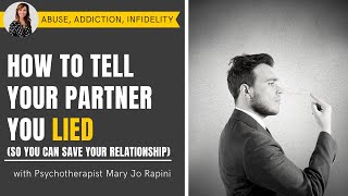 How to Tell Your Partner You Lied