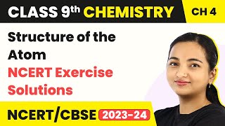 Class 9 Chemistry Chapter 4 | Structure of the Atom - NCERT Exercise Solutions screenshot 5