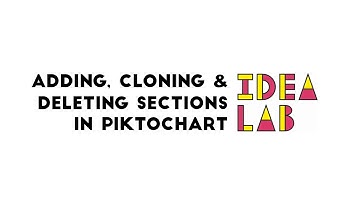 Adding, Cloning, and Deleting Sections in Piktochart