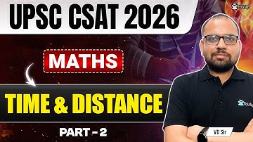 CSAT Maths for IAS Prelims | Time & Distance UPSC CSAT | CSAT Maths Syllabus Questions & Answers PDF