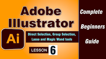 Adobe Illustrator Tutorial Lesson 6 | Four essential tools