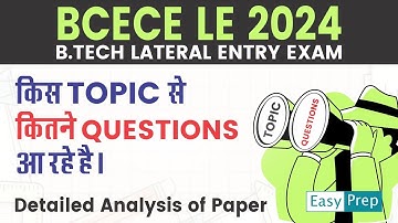 📝 किस Topic से कितने Questions पूछे जाते हैं 🤔 Complete Analysis | BCECE LE 2024 #bcecele #easyprep
