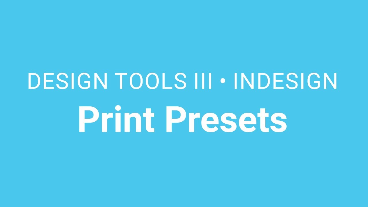 Indesign Prepress Tools Design Tools III / InDesign: Short Document 06 - Print Presets - YouTube