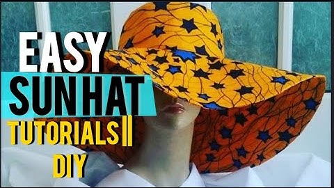 HOW TO SEW A SUN HAT || ANKARA SUN HAT FOR FEMALES || SUMMER HAT TUTORIALS FOR BEGINNERS || DIY SUN