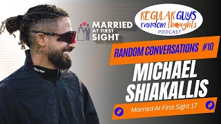 Random Conversations Ep. 10: Michael Shiakallis (MAFS Season 17) Net Worth