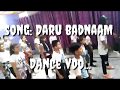 Daru Badnaam || choreriograph by Abhishek bhatt Lucky