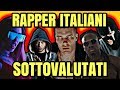 RAPPER ITALIANI PIÙ SOTTOVALUTATI