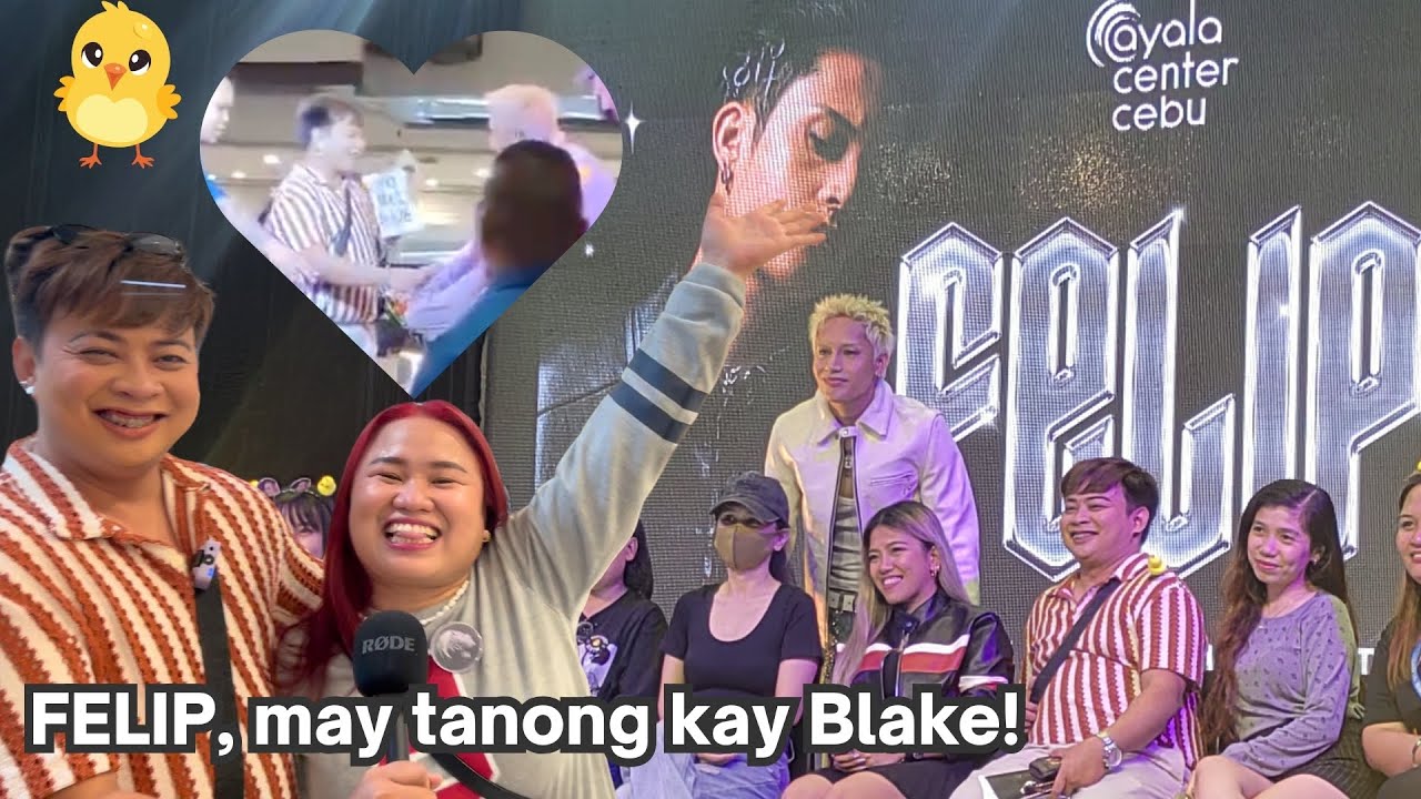 FELIP Ayala Center Cebu Meet & Greet 🐣 | Blake Takes CEBU! (MST Membership First)