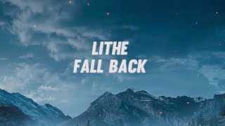 Lithe - Fall Back (lyrics)