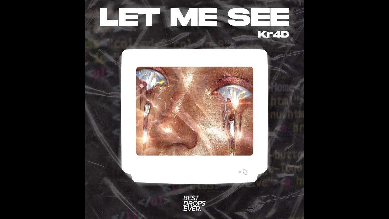 Kr4D - Let Me See