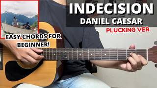 (Plucking Ver.) Indecision - ROC, Daniel Caesar (Guitar Tutorial) No Capo! Easy Chords For Beginner!