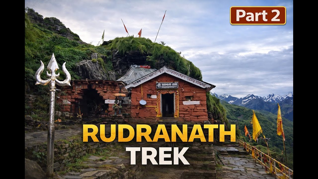 Rudranath Mahadev Temple Journey – Part 2 | Trek, Nature and Spirituality 