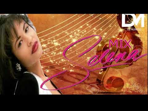 MIX de selena quintanilla dj muñeco
