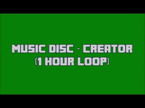 Music Disc - Creator (1 Hour Loop)
