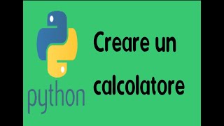 python 12: come creare un calcolatore