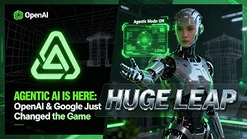 AGENTIC AI IS HERE: OpenAI & Google Just Changed the Game
