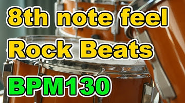 【Drum Loop】8th note feel "Rock Beats" 30minutes【BPM130】