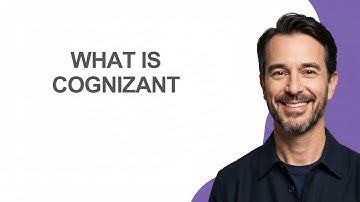 What Is Cognizant - KevinHowTo