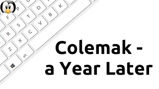 Switching to Colemak - a Year Later