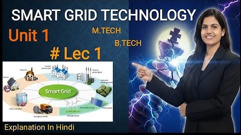 Unit 1 SMART GRID #Lecture 1 