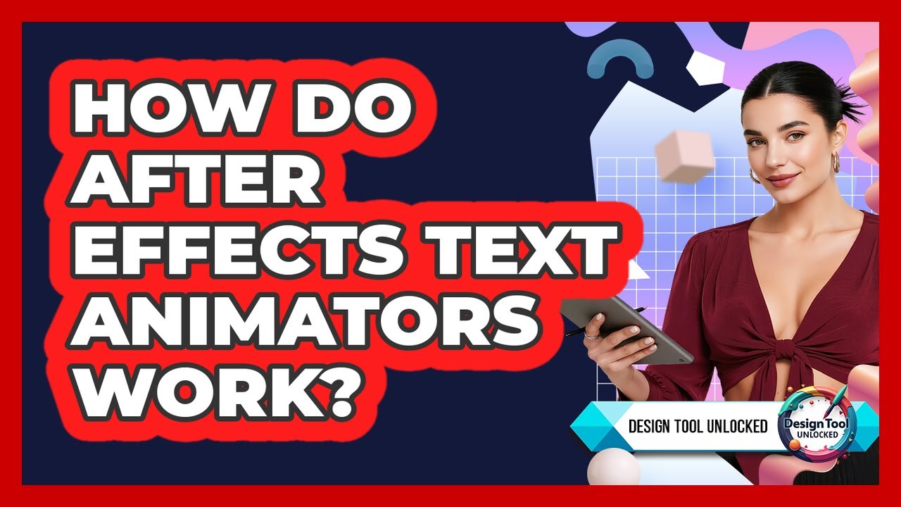 How Do After Effects Text Animators Work? - Design Tool Unlocked - YouTube