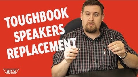 How to Replace the Panasonic Toughbook CF-54 Speakers