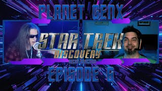 Star Trek Discovery Reaction/Recap for Episode 6!!!🖖