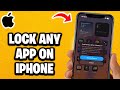 How To Lock Apps On iPhone - Fastest Guide