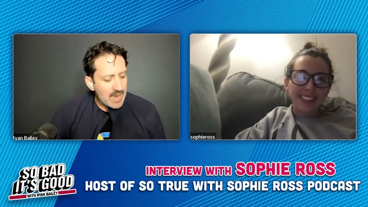 Pop Culture Round Up with Sophie Ross  - October 10, 2022  - So Bad It's Good with Ryan Bailey
