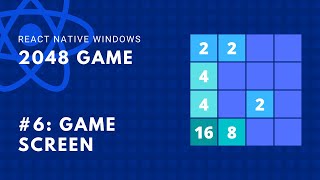 #6: Game Screen Buttons | 2048 Game React Native Windows screenshot 3